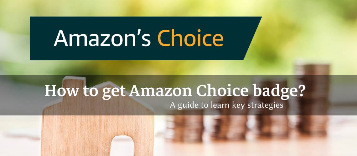 Unlock Amazon S Choice Badge A Guide