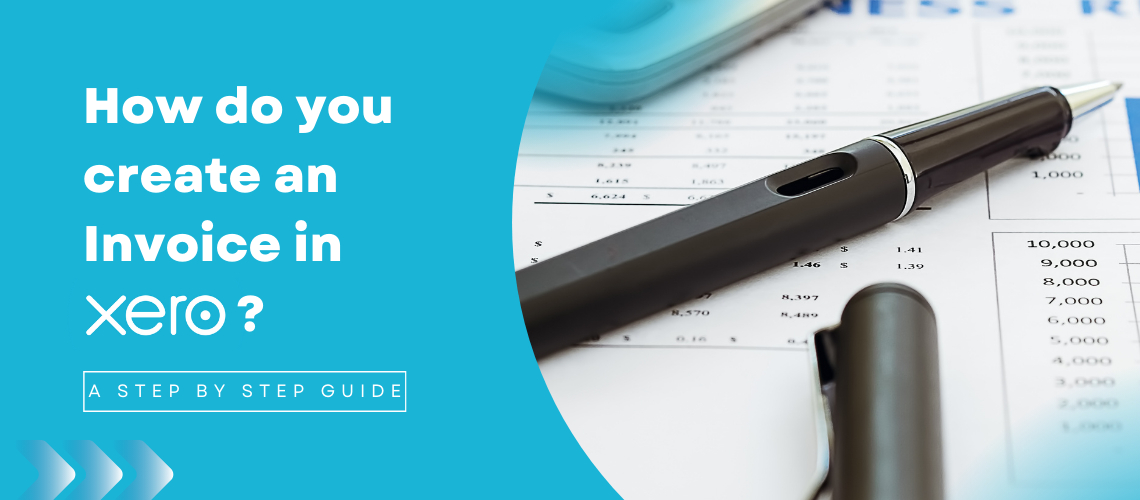 Effortless Guide To Creating Invoices In Xero