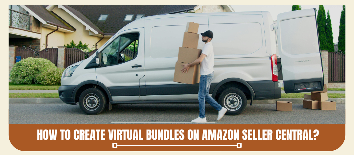 Master Virtual Bundles: A Step-by-Step Guide for Amazon Sellers