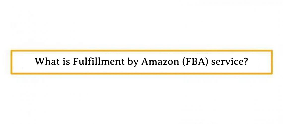 what_is_fulfillment_by_amazon_fba_service_banner
